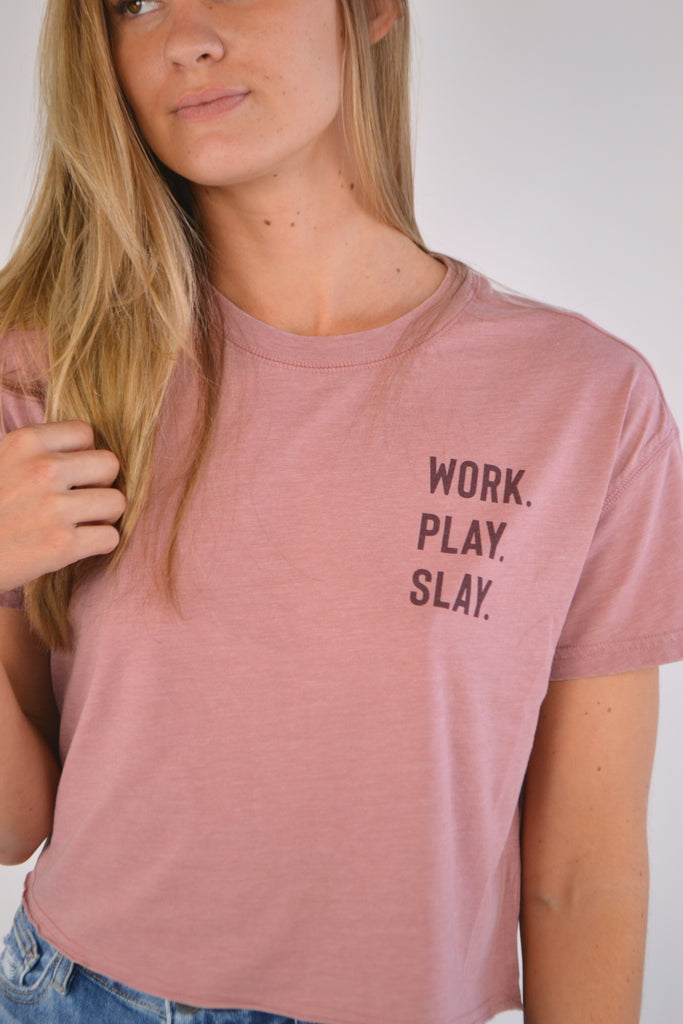 Vintage Work Tee - Work. Play. Slay.